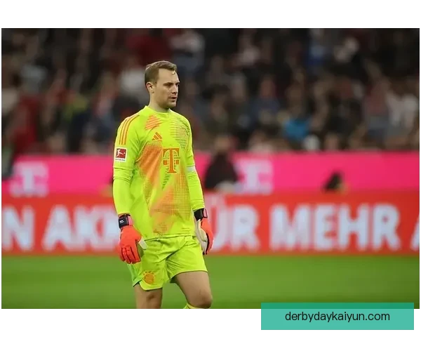 奥布拉克与诺伊尔表现解析：两大门将的状态与竞争力对比